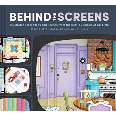 Afbeelding van Behind the Screens: Illustrated Floor Plans and Scenes from All of Your Favorite TV Shows