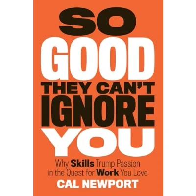Afbeelding van So Good They Cant Ignore You