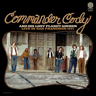 Afbeelding van Commander Cody &amp; His Lost Planet Airmen Live In San..