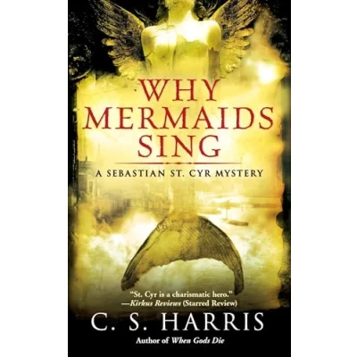 Afbeelding van Why Mermaids Sing: A Sebastian St. Cyr Mystery: 3