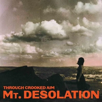 Afbeelding van Mt. Desolation Through Cooked Aim (CD)