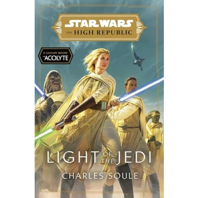 Afbeelding van Star Wars: Light of The Jedi (The High Republic): (Star Republic Book 1)