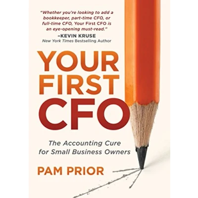 Afbeelding van Your First CFO: The Accounting Cure for Small Business Owners