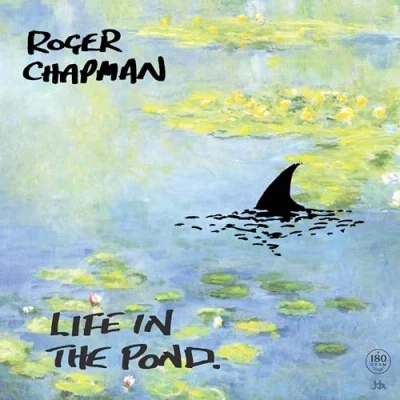 Afbeelding van Roger Chapman Life In The Pond