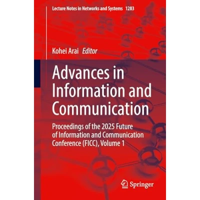Afbeelding van Advances in Information and Communication: Proceedings of the 2023 Future Communication Conference (FICC), Volume 1: 651