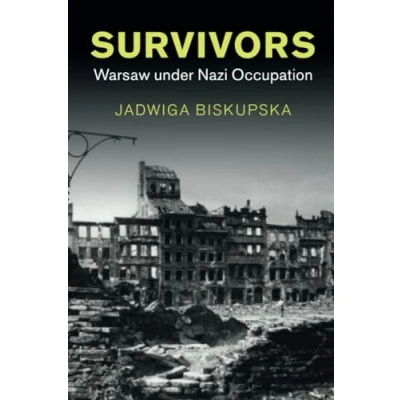 Afbeelding van Survivors: Warsaw under Nazi Occupation