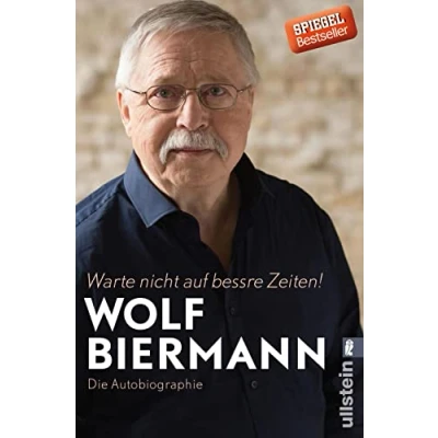Afbeelding van Warte nicht auf bessre Zeiten!: Die Autobiographie