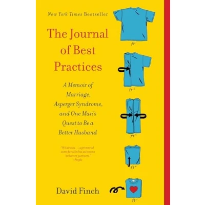 Afbeelding van The Journal of Best Practices: a Memoir Marriage, Asperger Syndrome, and One Man&#039;s Quest to Be Better Husband