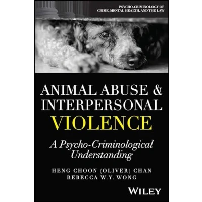Afbeelding van Animal Abuse and Interpersonal Violence: A Psycho Criminological Understanding