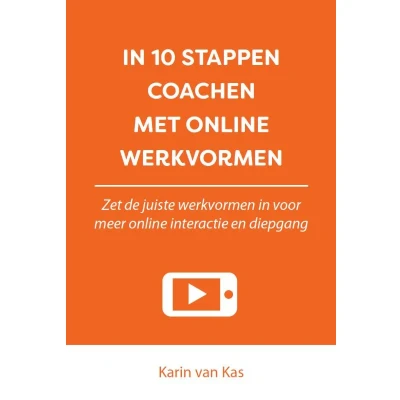 Afbeelding van IN 10 STAPPEN COACHEN MET ONLINE WERKVORMEN