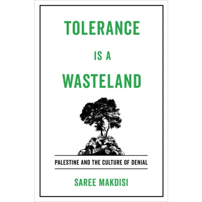Afbeelding van Tolerance Is a Wasteland: Palestine and the Culture of Denial
