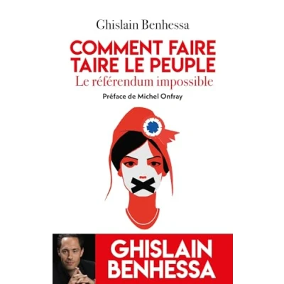 Afbeelding van Comment faire taire Le Peuple referendum impossible