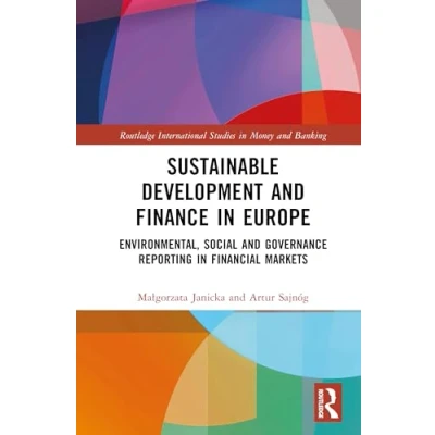 Afbeelding van Routledge International Studies in Money and Banking Sustainable Development Finance Europe