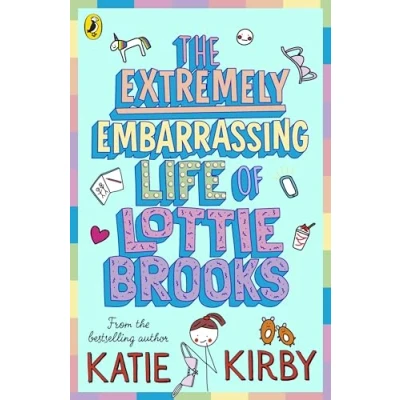 Afbeelding van The Extremely Embarrassing Life of Lottie Brooks: 1