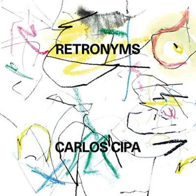 Afbeelding van Retronyms (Klassieke Muziek CD) Carlos Cipa