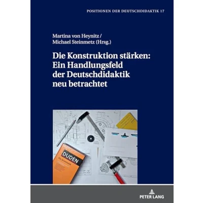 Afbeelding van Die Konstruktion staerken: Ein Handlungsfeld der Deutschdidaktik neu betrachtet (17)