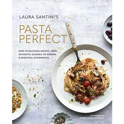 Afbeelding van Pasta Perfect: Over 70 Delicious Recipes, from Authentic Classics to Modern &amp; Healthful Alternatives