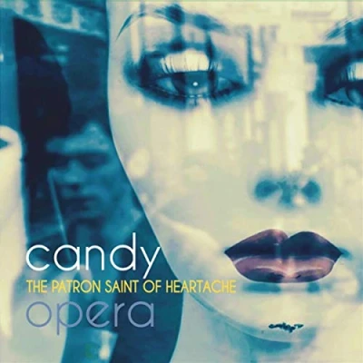 Afbeelding van Candy Opera Patron Of Saint Heartache