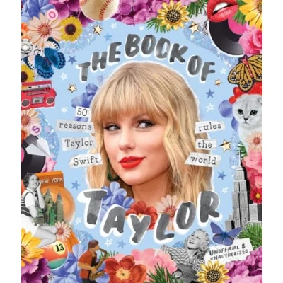 Afbeelding van the Book of Taylor: 50 reasons Taylor Swift rules world