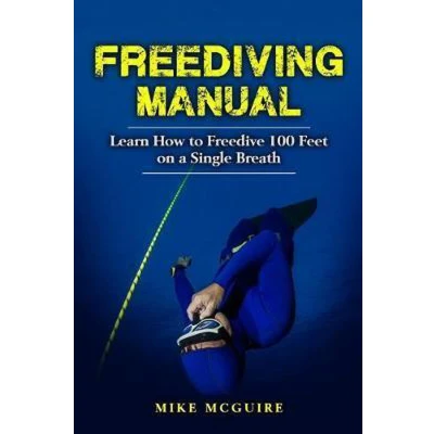 Afbeelding van Freediving Manual: Learn How to Freedive 100 Feet on a Single Breath