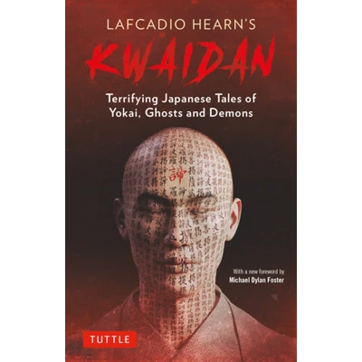 Afbeelding van Lafcadio Hearn&#039;s Kwaidan: Terrifying Japanese Tales of Yokai, Ghosts, and Demons