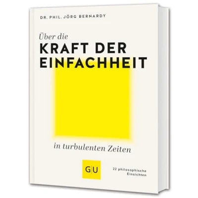 Afbeelding van Über die Kraft der Einfachheit in turbulenten Zeiten: 22 philosophische Einsichten