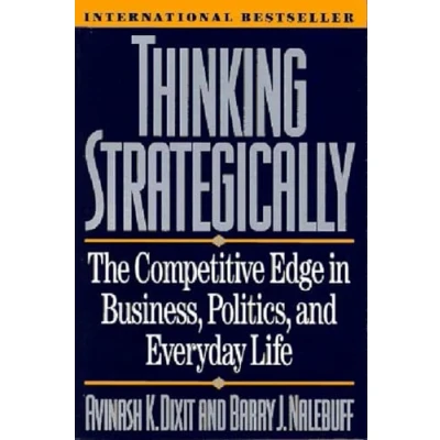 Afbeelding van Thinking Strategically: The Competitive Edge in Business, Politics, and Everyday Life