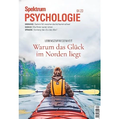 Afbeelding van Spektrum Psychologie Warum das Glück im Norden liegt: Lebenszufriedenheit: 4/2023