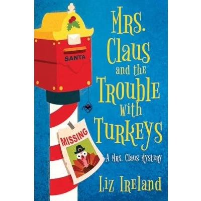 Afbeelding van Mrs. Claus and the Trouble with Turkeys: 4