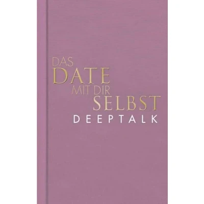 Afbeelding van Das Date mit dir selbst Deeptalk: Ein Reflexionsbuch 23 spannenden Übungen I Original in neuer edler Ausstattung