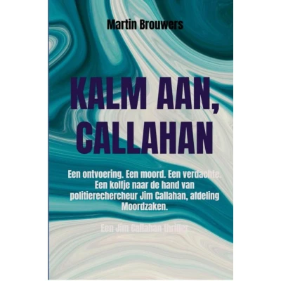 Afbeelding van Kalm aan, Callahan: Een Jim Callahan thriller