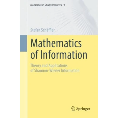 Afbeelding van Mathematics of Information: Theory and Applications Shannon Wiener 9