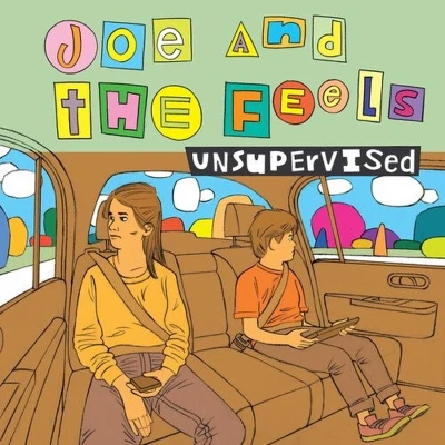 Afbeelding van Joe &amp; The Feels Unsupervised