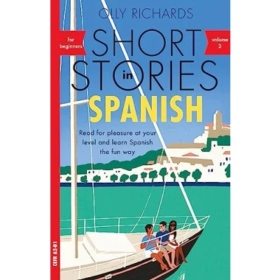 Afbeelding van Short Stories in Spanish for Beginners, Volume 2: Read pleasure at your level, expand vocabulary and learn the fun way with Teach Yourself Graded Readers