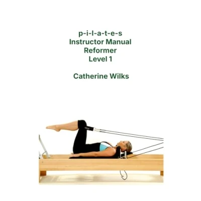 Afbeelding van p i l a t e s Instructor Manual Reformer Level 1