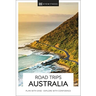 Afbeelding van DK Eyewitness Road Trips Australia: plan with ease, explore confidence