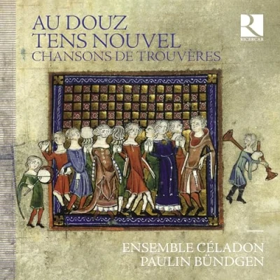 Afbeelding van Paulin Bündgen &amp; Ensemble Céladon Au Douz Tens Nouvel. Chansons De Trouvères (CD)