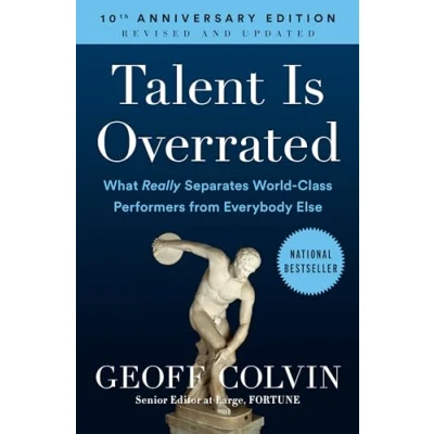Afbeelding van Talent Is Overrated: What Really Separates World Class Performers from Everybody Else