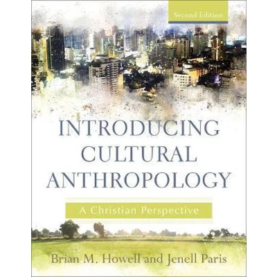Afbeelding van Introducing Cultural Anthropology: A Christian Perspective