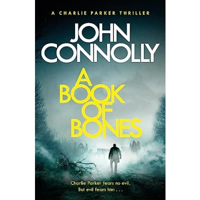 Afbeelding van A Book of Bones: Charlie Parker Thriller: 17. From THE No. 1 Bestselling Author WOMAN IN WOODS