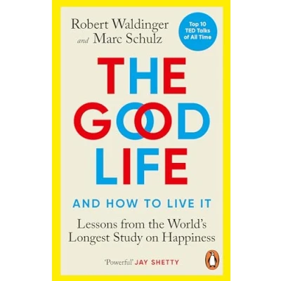 Afbeelding van the Good Life: Lessons from World&#039;s Longest Study on Happiness