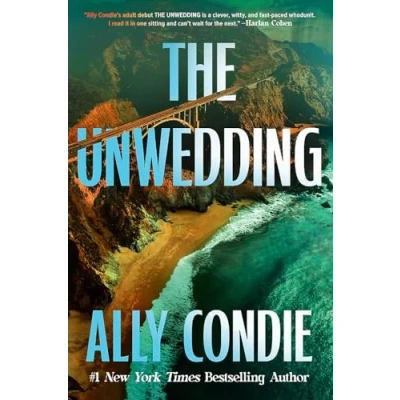 Afbeelding van the Unwedding: addictive, fast paced, unputdownable and unsettling Reese&#039;s Book Club Pick