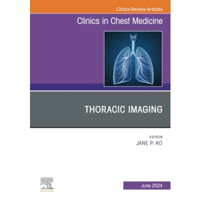 Afbeelding van Thoracic Imaging, An Issue of Clinics in Chest Medicine (Volume 45 2)