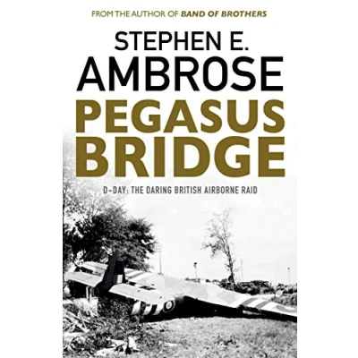 Afbeelding van Pegasus Bridge: D day: The Daring British Airborne Raid