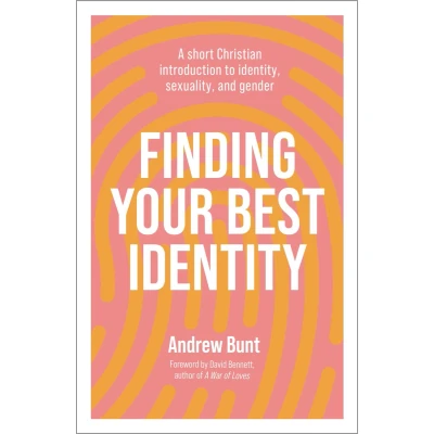 Afbeelding van Finding Your Best Identity: A short Christian introduction to identity, sexuality and gender