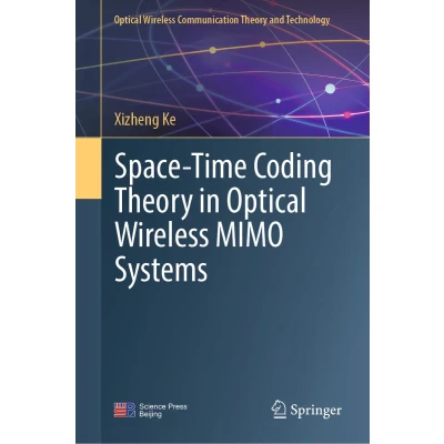 Afbeelding van Optical Wireless Communication Theory and Technology Space Time Coding in MIMO Systems