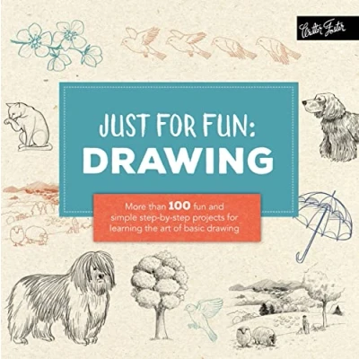 Afbeelding van JUST for fun DRAWING: More than 100 and simple step by projects learning the art of basic drawing