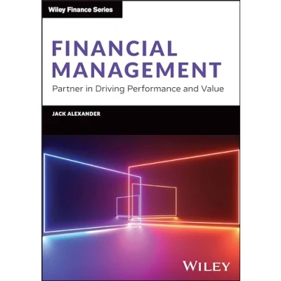 Afbeelding van Financial Management: Partner in Driving Performance and Value