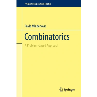 Afbeelding van Combinatorics: A Problem Based Approach