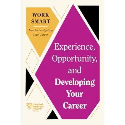 Afbeelding van Experience, Opportunity, and Developing Your Career